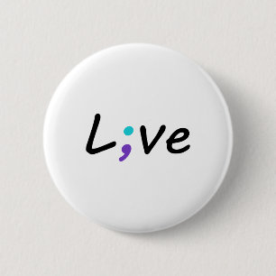 Chapa Redonda De 5 Cm Live Semicolon: Regalos de sensibilización sobre l