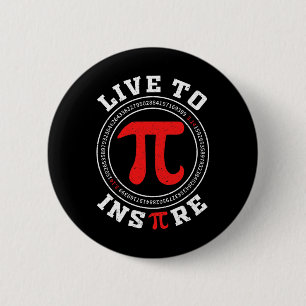 Chapa Redonda De 5 Cm Live To Inspire Pi 3.14 Math Lover Math Chiste Pi