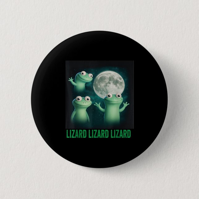 Chapa Redonda De 5 Cm Lizard Lizard Lizard Funny Lizard Moon Trending Me (Anverso)