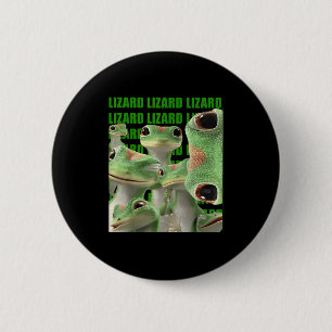 Chapa Redonda De 5 Cm Lizard Lizard Lizard Meme gracioso