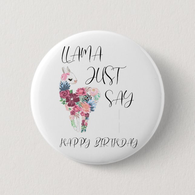 Chapa Redonda De 5 Cm Llama sólo dice cumpleaños feliz (Anverso)