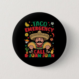 Chapa Redonda De 5 Cm Llamada de emergencia taco 9 Juan Cinco De Mayo Me