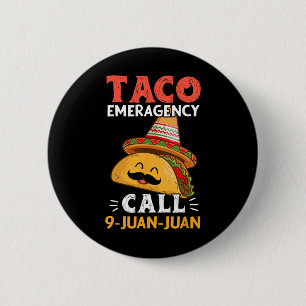 Chapa Redonda De 5 Cm Llamada de emergencia taco 9 Juan Funny Cinco De M
