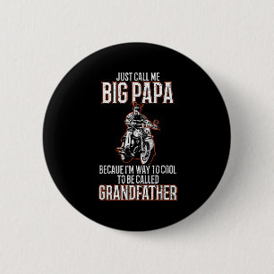 Chapa Redonda De 5 Cm Llámame Gran Papa Viejo Hombre Fundido Moto Quo