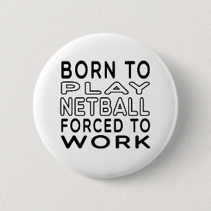 Chapa Redonda De 5 Cm Llevado al Netball forzado para trabajar