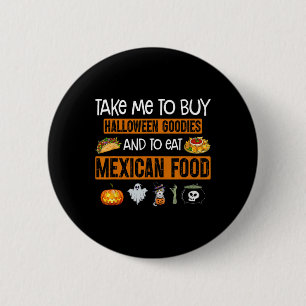 Chapa Redonda De 5 Cm Llévame a comprar cosas buenas de Halloween y a co