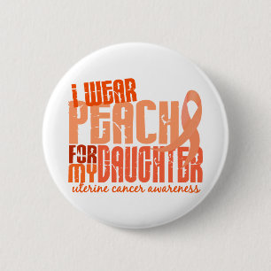 Chapa Redonda De 5 Cm Llevo el melocotón para mi cáncer uterino de la