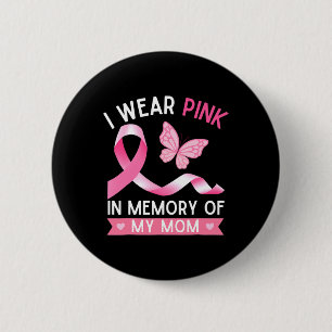 Chapa Redonda De 5 Cm Llevo El Rosa En Memoria De Mi Mamá Con El Cáncer