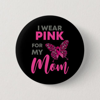 Chapa Redonda De 5 Cm Llevo Rosa Por Mi Mamá Conciencia Del Cáncer De Ma