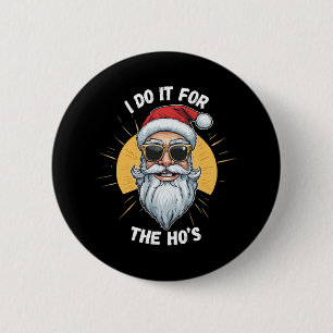 Chapa Redonda De 5 Cm Lo hago por las tetas Santa navidad divertido