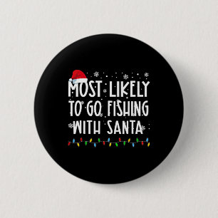 Chapa Redonda De 5 Cm Lo Más Probable Es Ir A Pescar Con El Amante De La