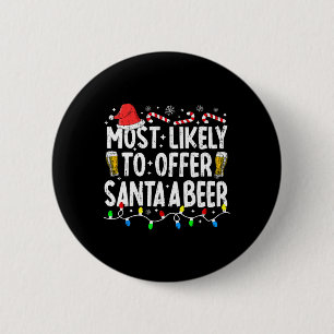 Chapa Redonda De 5 Cm Lo Más Probable Es Ofrecer A Santa A Beer Graciosa