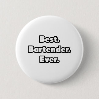 Chapa Redonda De 5 Cm Lo mejor. Barman. Nunca.