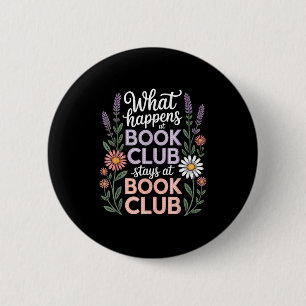 Chapa Redonda De 5 Cm Lo que pasa en el club de lectura se queda en el c