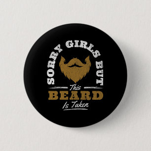 Chapa Redonda De 5 Cm Lo siento chicas esta barba está ocupada divertido