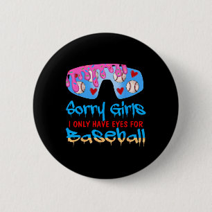 Chapa Redonda De 5 Cm Lo Siento Chicas Solo Tengo Ojos Para El Béisbol V