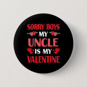Chapa Redonda De 5 Cm Lo siento chicos mi tío es mi San Valentín diverti