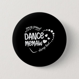 Chapa Redonda De 5 Cm Loco Orgullo De Baile Memaw De Bailarina