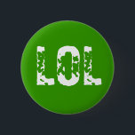 CHAPA REDONDA DE 5 CM LOL<br><div class="desc">Friki hacia fuera con este perno del netspeak</div>