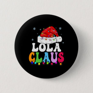 Chapa Redonda De 5 Cm Lola Claus Funny Familia De Xmas Que Coincide Con