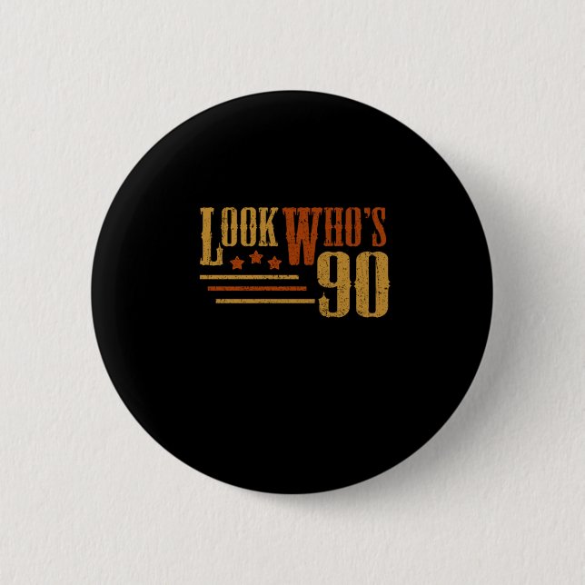 Chapa Redonda De 5 Cm Look Whos 90 Years Old Funny 90th Birthday Gift (Anverso)