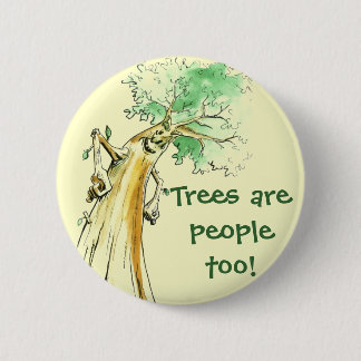 Chapa Redonda De 5 Cm ¡Los árboles son gente también!