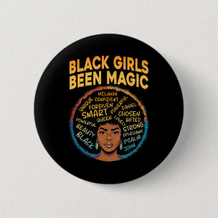 Chapa Redonda De 5 Cm Los Chicas negros han sido la magia de la historia