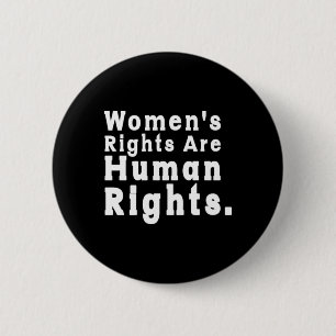 Chapa Redonda De 5 Cm Los derechos de la mujer son derechos humanos Roe