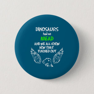 Chapa Redonda De 5 Cm Los Dinosaurios No Tenían Ropa De Hidromiel Regalo