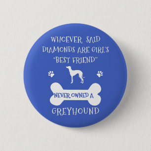 Chapa Redonda De 5 Cm Los Greyhounds son un mejor amigo del chica