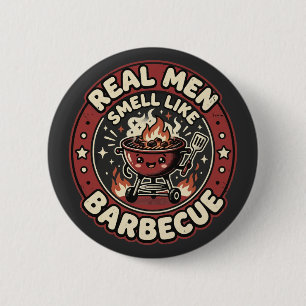 Chapa Redonda De 5 Cm Los hombres de verdad huelen a BBQ Regalo divert