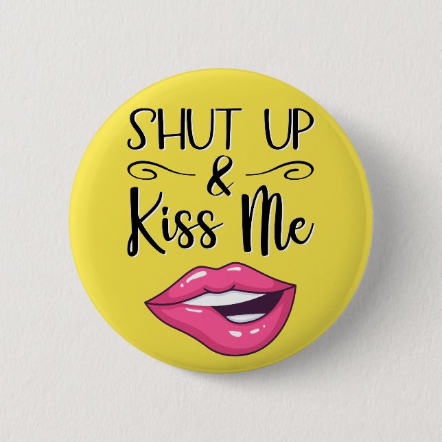Chapa Redonda De 5 Cm Los labios de personalizado rosado Cállate y bésam (Anverso)