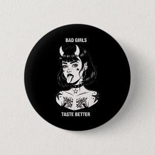 Chapa Redonda De 5 Cm Los malos Chicas degustan mejor tatuaje a los homb