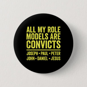 Chapa Redonda De 5 Cm Los modelos a seguir son convictos Joseph Paul Pet