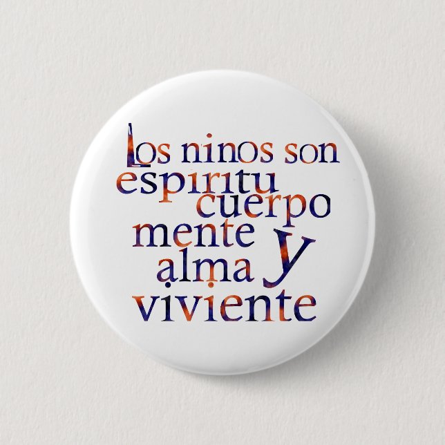 Chapa Redonda De 5 Cm Los niños son SpiritBodyMindHeartSoul Esp (Anverso)
