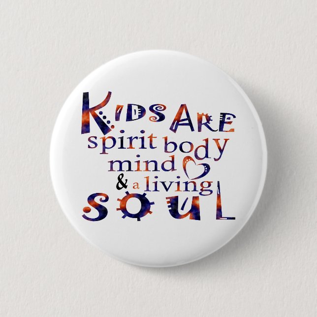 Chapa Redonda De 5 Cm Los niños son SpiritBodyMindSoul Esp (Anverso)