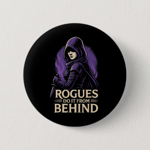Chapa Redonda De 5 Cm Los pícaros lo hacen por detrás Funny Rpg Tabletop