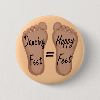 Chapa Redonda De 5 Cm Los pies del baile son pies felices