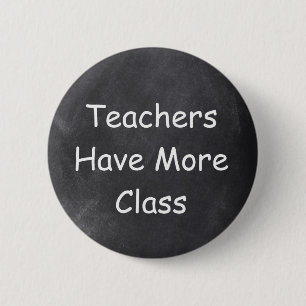 Chapa Redonda De 5 Cm Los profesores tienen más regalo de diseño de tabl