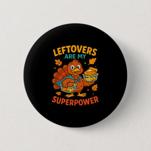 Chapa Redonda De 5 Cm Los restos son mi superpoder Divertido pavo de Acc