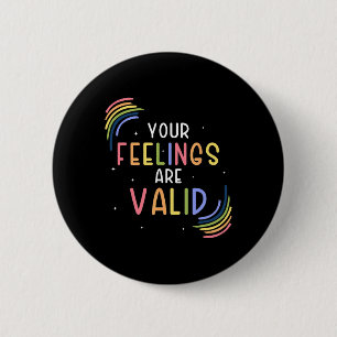 Chapa Redonda De 5 Cm Los Sentimientos Son Un Asesor Válido Para La Salu