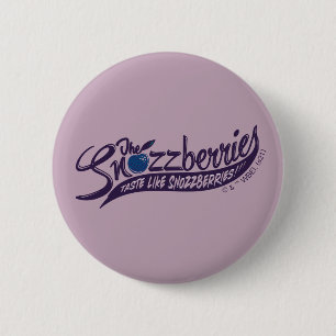 Chapa Redonda De 5 Cm ¡Los Snozzberries Gustan Como Los Snozzberries!
