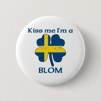 Chapa Redonda De 5 Cm Los suecos personalizados me besan que soy Blom