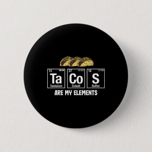 Chapa Redonda De 5 Cm Los tacos son mis elementos - Elemen de tabla peri