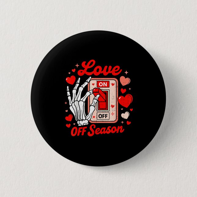 Chapa Redonda De 5 Cm Love Season Skeleton Funny Valentines Day Womens T (Anverso)