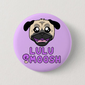 Chapa Redonda De 5 Cm Lulu Smoosh Pug Personalizado Pin
