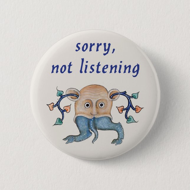 Chapa Redonda De 5 Cm Luttrell Psalter "Lo siento, no escuchamos" (Anverso)