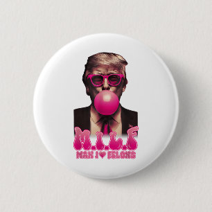 Chapa Redonda De 5 Cm M.i.l.f Man I Love Felons Funny Pink Bubble Gum Tr