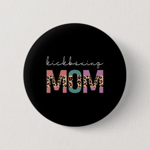 Chapa Redonda De 5 Cm Madre de kickboxing divertido regalo de madre kick
