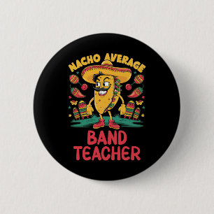 Chapa Redonda De 5 Cm Maestra De Banda Nacho Promedio Cinco De Mayo Mexi
